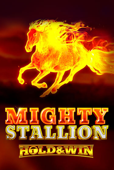 Mighty Stallion: Hold & Win бесплатно играть онлайн на сайте Онлайн Казино Гранд