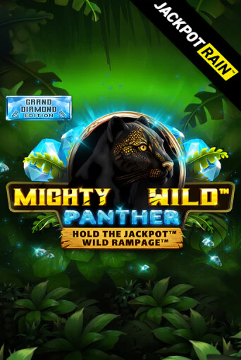 Mighty Wild: Panther Grand Diamond Edition JackpotRain бесплатно играть онлайн на сайте Онлайн Казино Гранд