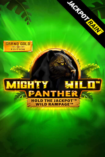 Mighty Wild: Panther Grand Gold Edition JackpotRain бесплатно играть онлайн на сайте Онлайн Казино Гранд