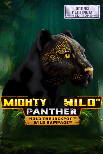 Mighty Wild: Panther Grand Platinum Edition бесплатно играть онлайн на сайте Онлайн Казино Гранд