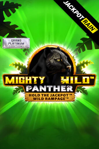 Mighty Wild: Panther Grand Platinum Edition JackpotRain бесплатно играть онлайн на сайте Онлайн Казино Гранд