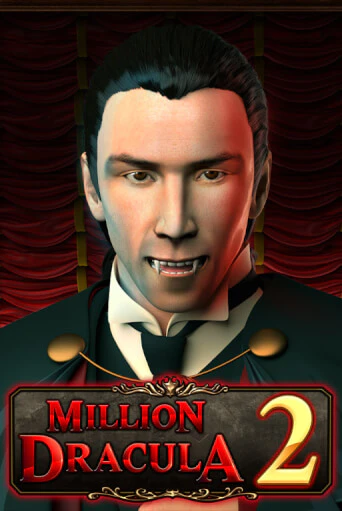 Million Dracula 2 бесплатно играть онлайн на сайте Онлайн Казино Гранд