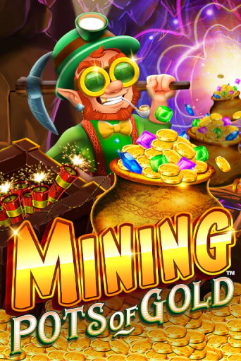 Mining Pots of Gold бесплатно играть онлайн на сайте Онлайн Казино Гранд