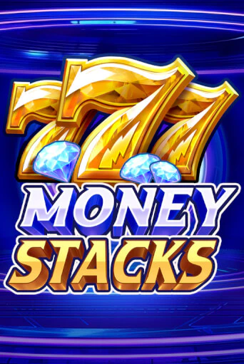 Money Stacks бесплатно играть онлайн на сайте Онлайн Казино Гранд