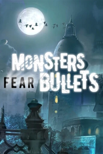 Monsters Fear Bullets бесплатно играть онлайн на сайте Онлайн Казино Гранд