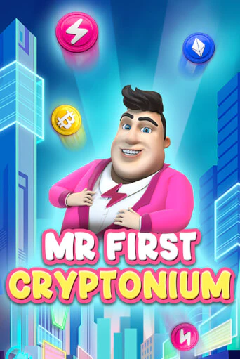 MR FIRST CRYPTONIUM бесплатно играть онлайн на сайте Онлайн Казино Гранд