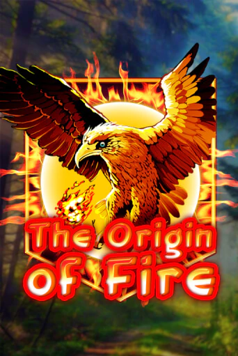 Origin Of Fire бесплатно играть онлайн на сайте Онлайн Казино Гранд