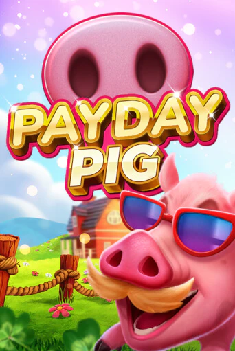 Payday Pig бесплатно играть онлайн на сайте Онлайн Казино Гранд