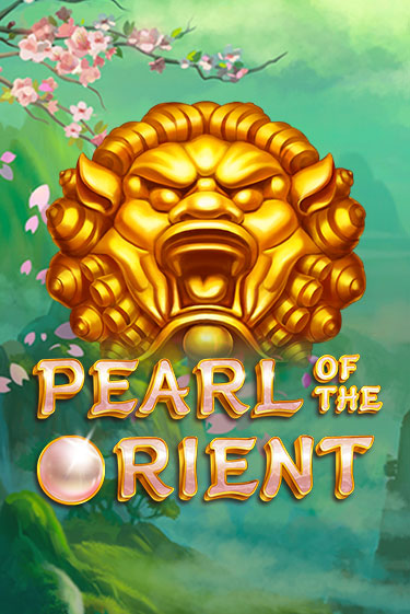 Pearl of the Orient бесплатно играть онлайн на сайте Онлайн Казино Гранд