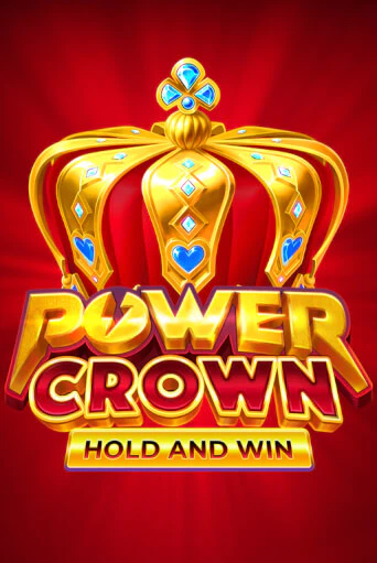 Power Crown: Hold and Win бесплатно играть онлайн на сайте Онлайн Казино Гранд