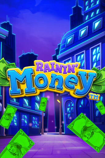 Rainin' Money бесплатно играть онлайн на сайте Онлайн Казино Гранд