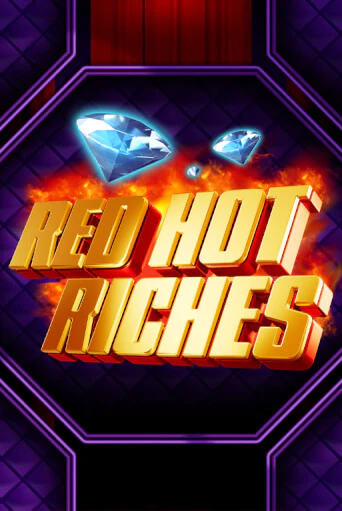 Red Hot Riches бесплатно играть онлайн на сайте Онлайн Казино Гранд