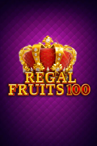 Regal Fruits 100 бесплатно играть онлайн на сайте Онлайн Казино Гранд