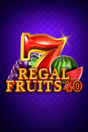 Regal Fruits 40 бесплатно играть онлайн на сайте Онлайн Казино Гранд