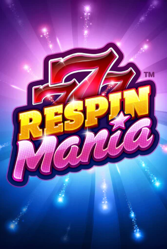 Respin Mania бесплатно играть онлайн на сайте Онлайн Казино Гранд