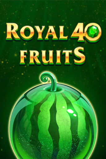 Royal Fruits 40 бесплатно играть онлайн на сайте Онлайн Казино Гранд