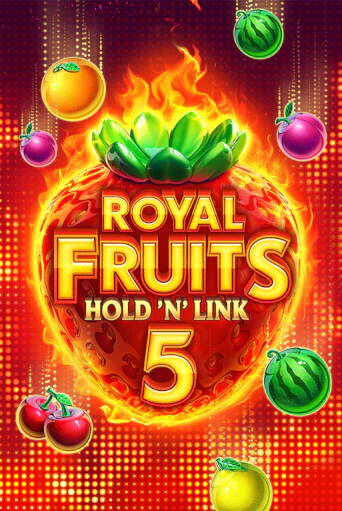 Royal Fruits 5: Hold 'n' Link бесплатно играть онлайн на сайте Онлайн Казино Гранд