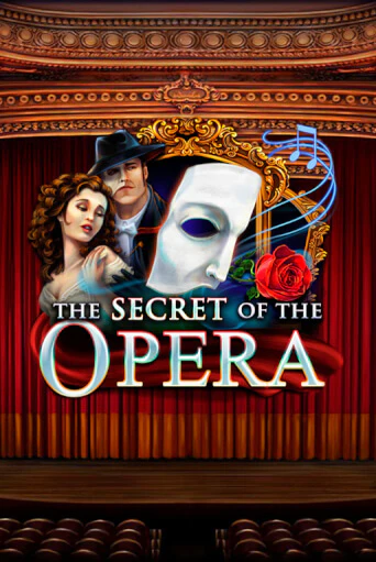 The Secret of the Opera бесплатно играть онлайн на сайте Онлайн Казино Гранд