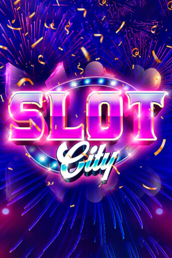 Slot City бесплатно играть онлайн на сайте Онлайн Казино Гранд