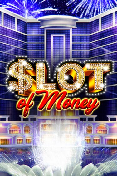 Slot Of Money бесплатно играть онлайн на сайте Онлайн Казино Гранд