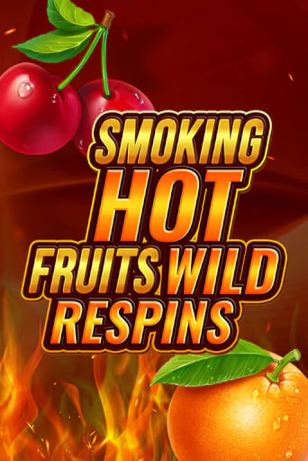 Smoking Hot Fruit Wild Respin бесплатно играть онлайн на сайте Онлайн Казино Гранд