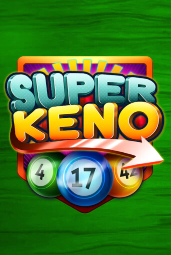 Super Keno бесплатно играть онлайн на сайте Онлайн Казино Гранд