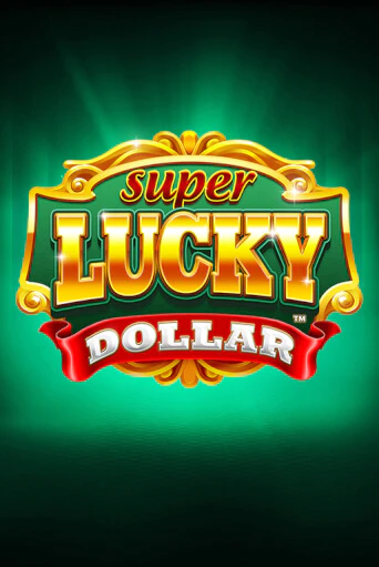 Super Lucky Dollar бесплатно играть онлайн на сайте Онлайн Казино Гранд