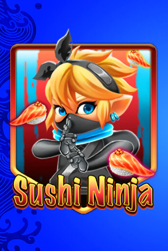 Sushi Ninja бесплатно играть онлайн на сайте Онлайн Казино Гранд