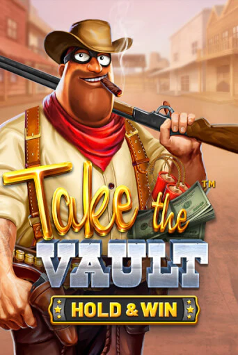 Take the Vault - Hold & Win бесплатно играть онлайн на сайте Онлайн Казино Гранд