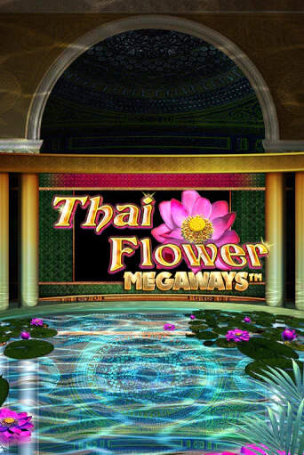 Thai Flower Megaways™ бесплатно играть онлайн на сайте Онлайн Казино Гранд