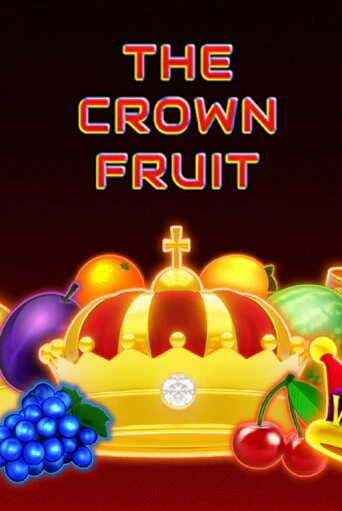 The Crown Fruit бесплатно играть онлайн на сайте Онлайн Казино Гранд