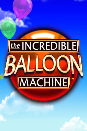 The Incredible Balloon Machine бесплатно играть онлайн на сайте Онлайн Казино Гранд