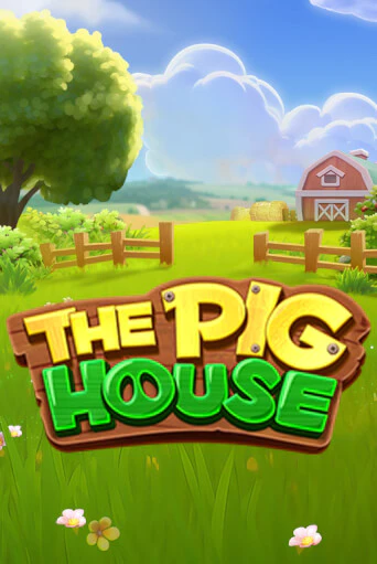 The Pig House бесплатно играть онлайн на сайте Онлайн Казино Гранд