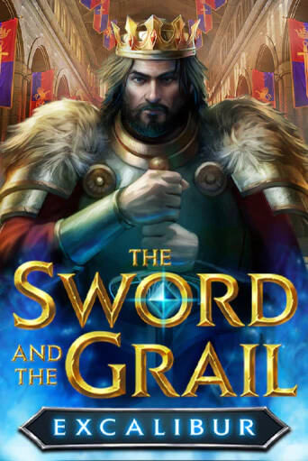 The Sword and the Grail Excalibur бесплатно играть онлайн на сайте Онлайн Казино Гранд