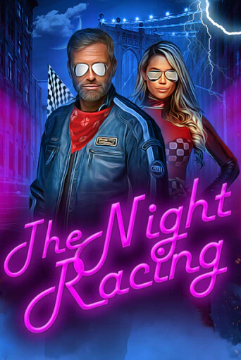 The Night Racing бесплатно играть онлайн на сайте Онлайн Казино Гранд