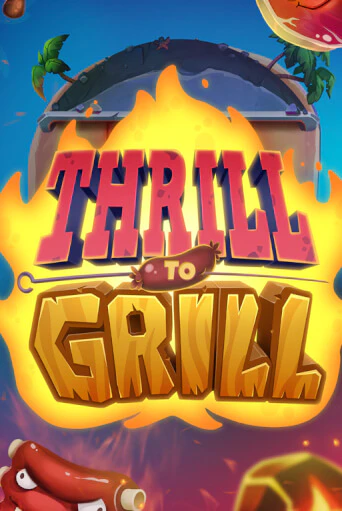 Thrill to Grill бесплатно играть онлайн на сайте Онлайн Казино Гранд