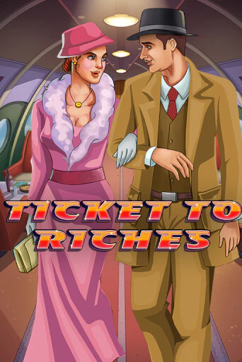 Ticket to Riches бесплатно играть онлайн на сайте Онлайн Казино Гранд