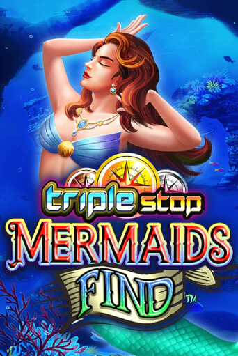 Triple Stop: Mermaids Find бесплатно играть онлайн на сайте Онлайн Казино Гранд