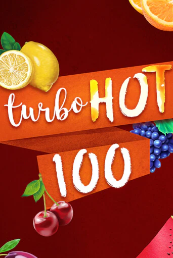 Turbo Hot 100 бесплатно играть онлайн на сайте Онлайн Казино Гранд