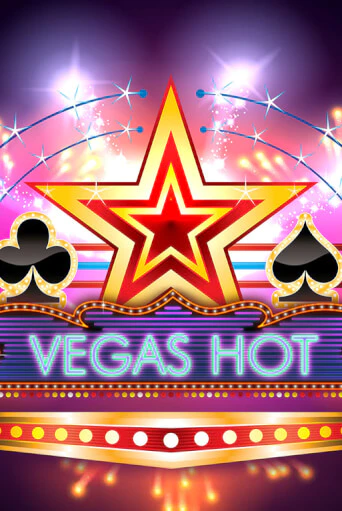 Vegas Hot бесплатно играть онлайн на сайте Онлайн Казино Гранд