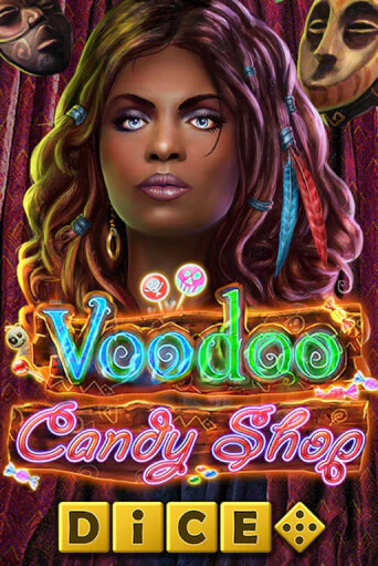 Voodoo Candy Shop Dice бесплатно играть онлайн на сайте Онлайн Казино Гранд