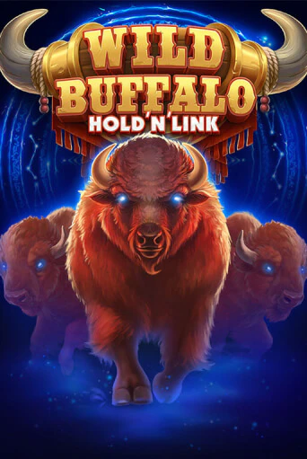 Wild Buffalo Hold n Link бесплатно играть онлайн на сайте Онлайн Казино Гранд