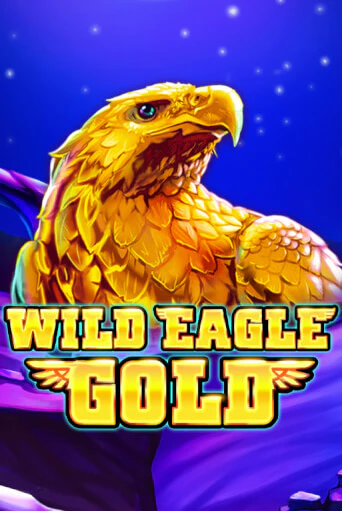 Wild Eagle Gold бесплатно играть онлайн на сайте Онлайн Казино Гранд