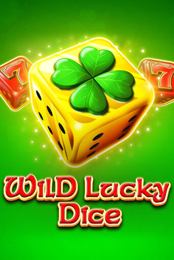 Wild Lucky Dice бесплатно играть онлайн на сайте Онлайн Казино Гранд