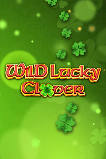 Wild Lucky Clover бесплатно играть онлайн на сайте Онлайн Казино Гранд