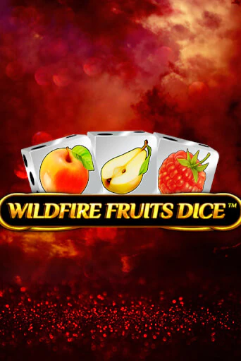 Wildfire Fruits Dice бесплатно играть онлайн на сайте Онлайн Казино Гранд