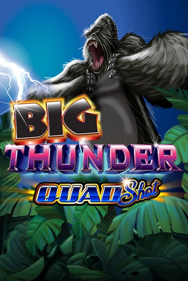 Big Thunder Quad Shot бесплатно играть онлайн на сайте Онлайн Казино Гранд