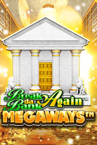 Break Da Bank Again™ MEGAWAYS™ бесплатно играть онлайн на сайте Онлайн Казино Гранд