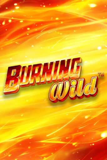 Burning Wild бесплатно играть онлайн на сайте Онлайн Казино Гранд