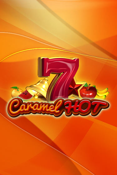 Caramel Hot бесплатно играть онлайн на сайте Онлайн Казино Гранд